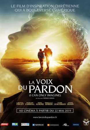 La Voix du Pardon (I Can Only Imagine)